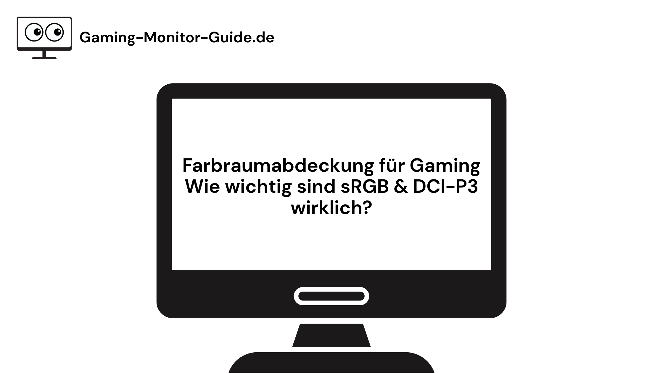 Farbraumabdeckung für Gaming: Wie wichtig sind sRGB & DCI-P3 wirklich?